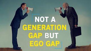 Not A Generation But Ego Gap | Harshit Malik | Outlook Matters | Motivational Speaker