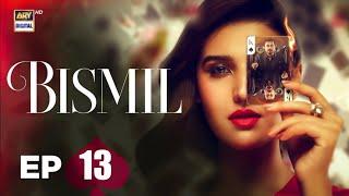 Bismil Episode 13 | Naumaan Ijaz | Hareem Farooq | 1st Oct 2024 (English Subtitles) | ARY | Review