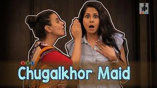 CHUGALKHOR MAID | SIT | Funny Maid | Comedy Short Film