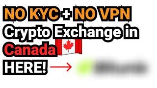 Best NO KYC Crypto Exchange in Canada !