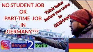 NO STUDENT JOBS IN GERMANY | NOT EASY TO FIND STUDENT JOB OR PART TIME JOBS IN BERLIN, GERMANY