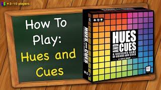 How to play Hues and Cues