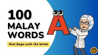 100 Malay Words that begin with the letter 'A' - Increase your MALAY VOCABULARY! #learnmalay