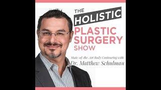 Episode 11: State-of-the-Art Body Contouring with Dr. Matthew Schulman