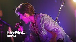 Ria Mae | Bend | First Play Live