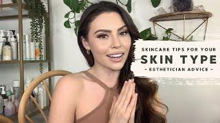 Skin Type & Routine Tips | ESTHETICIAN SKINCARE ADVICE + Giveaway