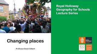 "Changing Places" (Lecture), with Professor David Gilbert.