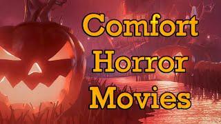 Scary Comfort Horror Movies I Love