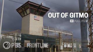 Released From Guantanamo (Out of Gitmo) (full documentary) | FRONTLINE