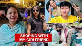 SHOPING WITH MY GIRLFRIEND️ | VANSHU VLOGS