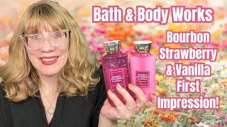 Bath & Body Works Bourbon Strawberry & Vanilla First Impression!