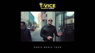 T-Vice MAJESTIC Paris Media Tour!