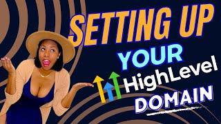 Understanding HighLevel (GHL) Domains & Setting up Godaddy