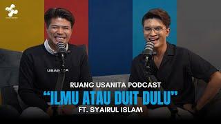 RUANG USANITA EPISOD 4: CARI ILMU ATAU CARI DUIT DULU?