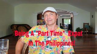 Being A "Part Time"  Expat in The Philippines