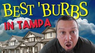 Where to Live in Tampa Florida | Top 5 Best Suburbs in Tampa