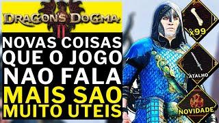 DRAGON'S DOGMA 2 - NOVAS COISAS QUE O JOGO NAO TE FALA!!! MAS SAO EXTREMAMENTE UTEIS!!!