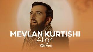 Mevlan Kurtishi — Allah (2024)