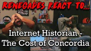 Renegades React to... @InternetHistorian - The Cost of Concordia