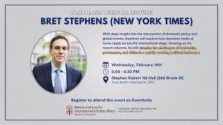 John Hazen White Sr. Lecture: Bret Stephens (New York Times)