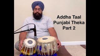 Learn Addha Taal, Punjabi theka of teentaal, Adha teentaal Tabla lesson Part 2