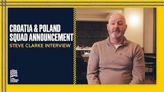 Steve Clarke Squad Announcement | Scotland v Croatia & Poland | UEFA Nations League