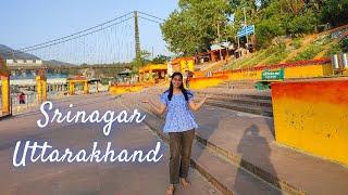 Srinagar Garhwal Uttarakhand Vlog|Gola Bazaar|Street Food|Tourist places @kavitakaparwan