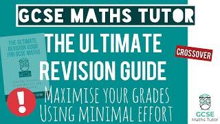 The Ultimate GCSE Maths Revision Video for Passing Your Exams | GCSE Maths Exam 2024 | Crossover
