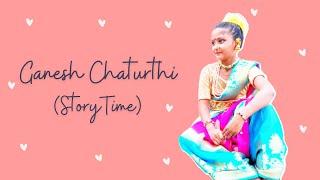 Ganesh Chaturthi (StoryTime) | Lamha's Vlogs