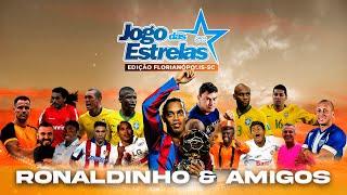 Jogo das Estrelas | Ronaldinho Gaúcho e amigos em Floripa | Estádio Orlando Scarpelli | 19-05-2024