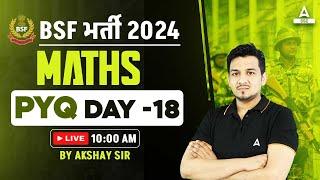 BSF Classes 2024 | BSF HCM & ASI Math Class 2024 by Akshay Awasthi |  Previous Year Questions #18