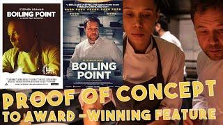 Proof of Concept to Award-Winning Feature Film | Boiling Point