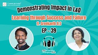 Conversations with a Learning Leader ft. Sreekanth B.S