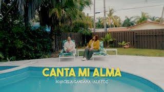 Canta Mi Alma/ Marcela Gandara feat Ale Fdz