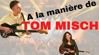 3 clés pour Jouer de la GUITARE comme TOM MISCH