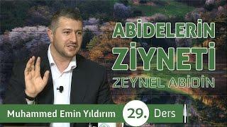 Abidelerin Ziyneti İmam Zeynel Abidin (29. Ders)