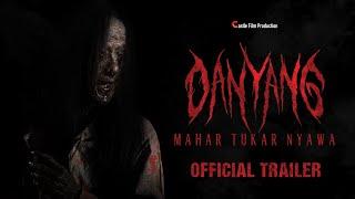 Danyang "Mahar Tukar Nyawa" - Official Trailer