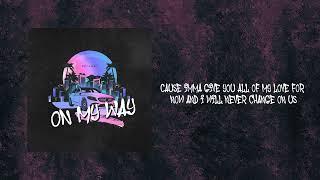 Nelz & Jaxx - On My Way (Official Lyric Video)