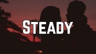 Bebe Rexha - Steady ft. Tory Lanez (Lyrics)