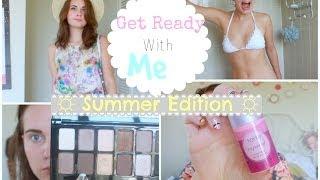 Get Ready With Me!! Summer Edition