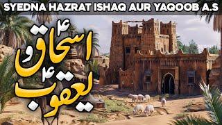 Hazrat Ishaq Aur Yaqoob AS ka Waqia | Prophet & Ishaq | Qasas ul Anbiya| Islamic Studio