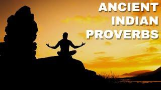 Indian Wisdom - Wise Proverbs From Ancient India Every Young Man Must Know