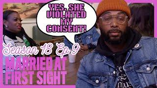 Married at First Sight S18 E9 | So, She Took IT Ikechi? Violated Consent?