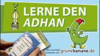 Lerne den Adhan - den Gebetsruf im Islam