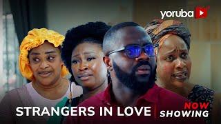 Strangers In Love - Yoruba Movie 2024 Drama Juwon Quadri, Anike Ami, Tunde Aderinoye, Iya Mufu