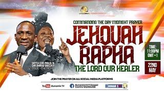 MID-NIGHT PRAYER COMMANDING THE DAY- JEHOVAH RAPHA THE LORD OUR HEALER. 22-05-2024