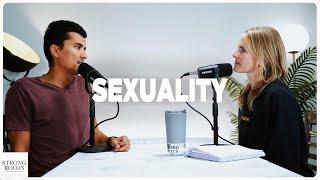 Sexuality - Strong Roots Podcast