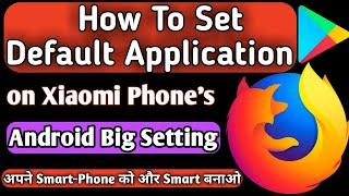How to Change default browser on Xiaomi Phones