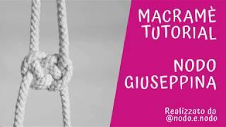 Tutorial macramè - il nodo Giuseppina