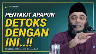 Penyakit Apapun, Detoks Dengan Ini..!! - dr. Zaidul Akbar Official